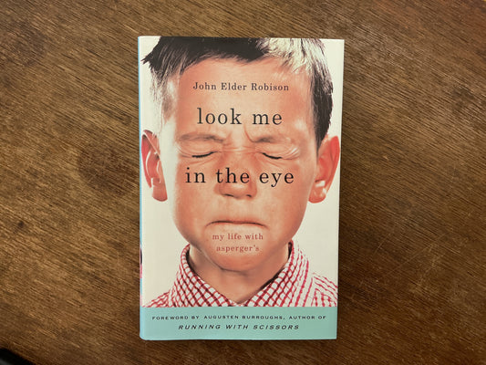 Look Me in the Eye: My Life with Asperger's