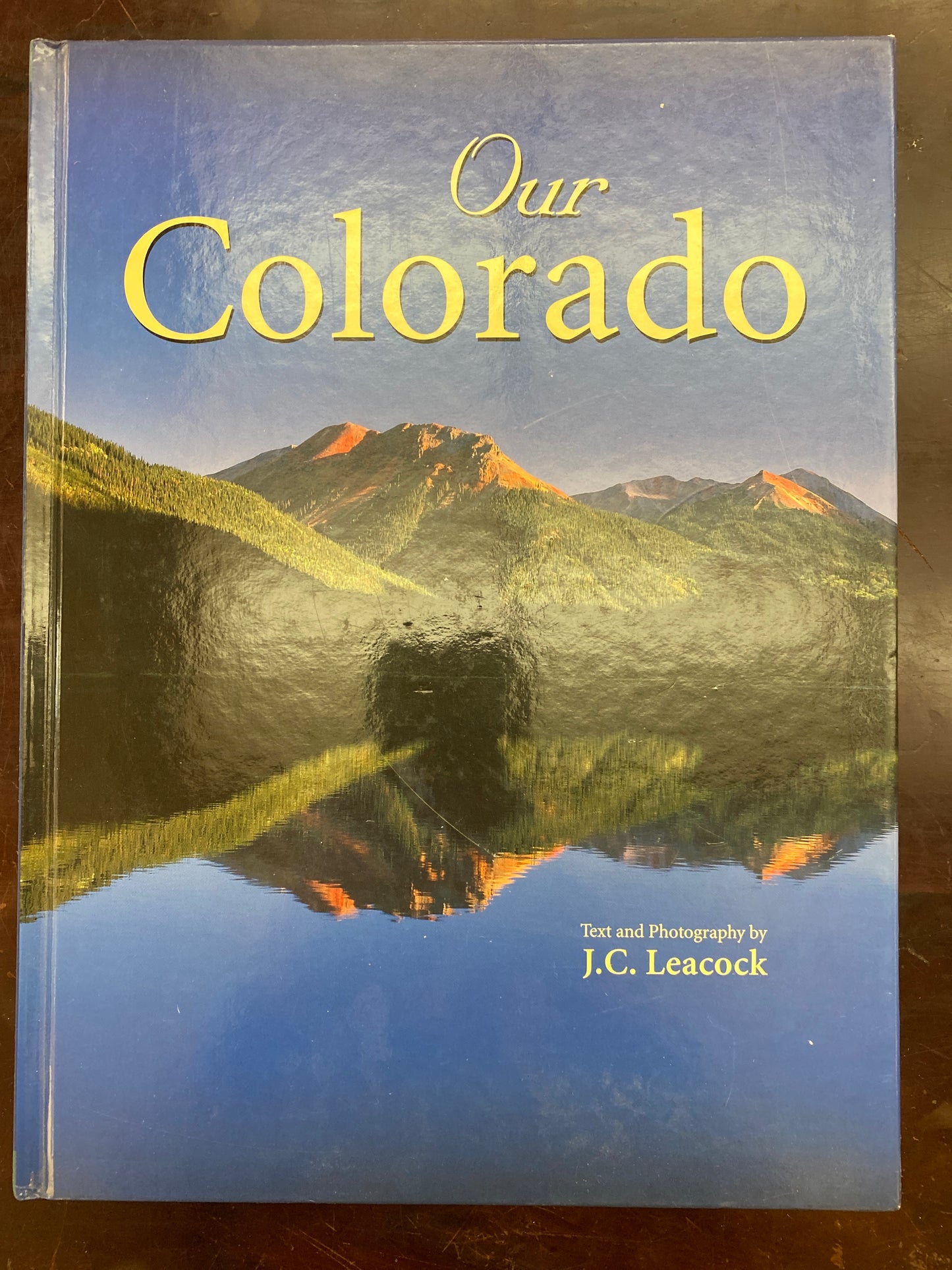 Our Colorado by JC Leacock