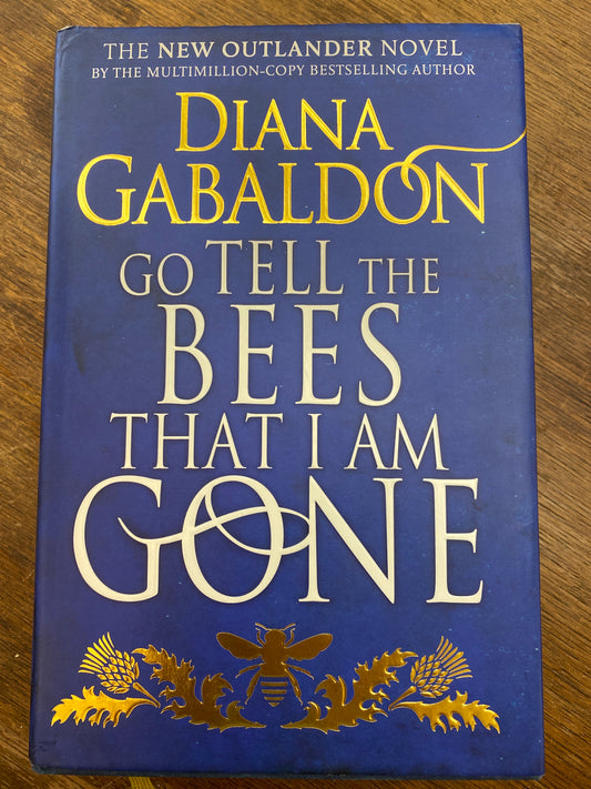 Got Tell the Bees that I Am Gone by Diana Gabdon