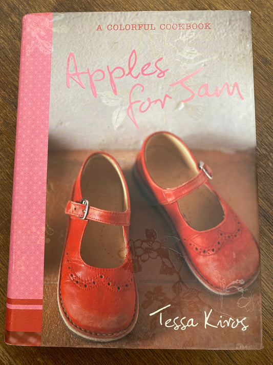 Apples for Jam- a colorful cookbook by Tessa Kiros