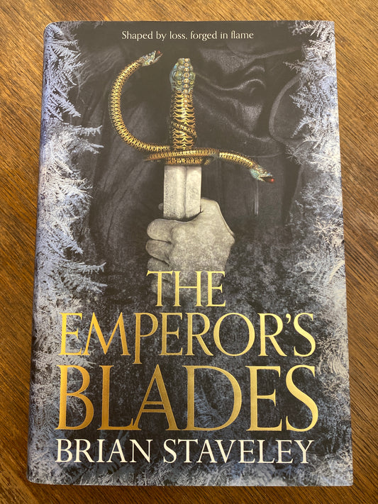 The Emperor's Blades: Book One: Chronicle of the Unhewn Throne by  Brian Staveley
