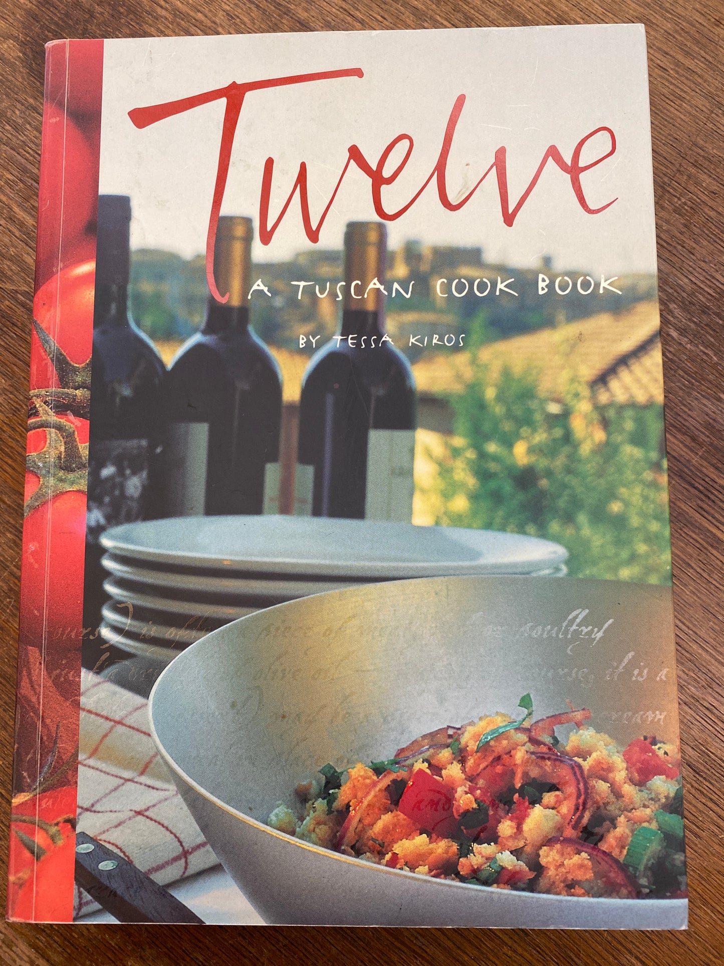 Twelve- a tuscan cook book by Tessa Kiros