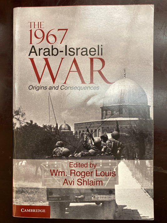 The 1967 Arab-Israeli War: Origins and Consequences