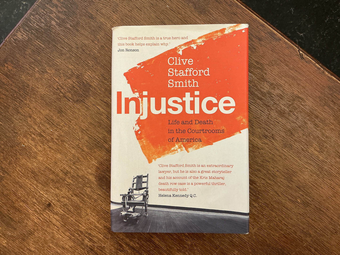 Injustice: Life and Death in the Courtrooms of America by Clive Stafford Smith