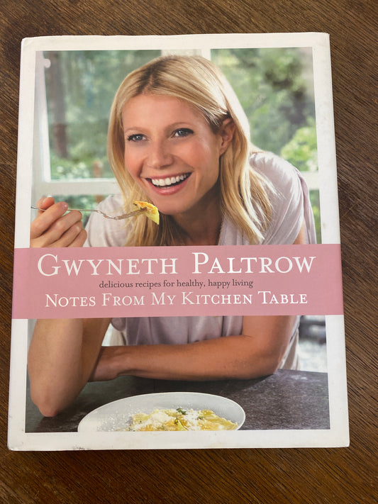 Notes from My Kitchen Table by Gwyneth Paltro