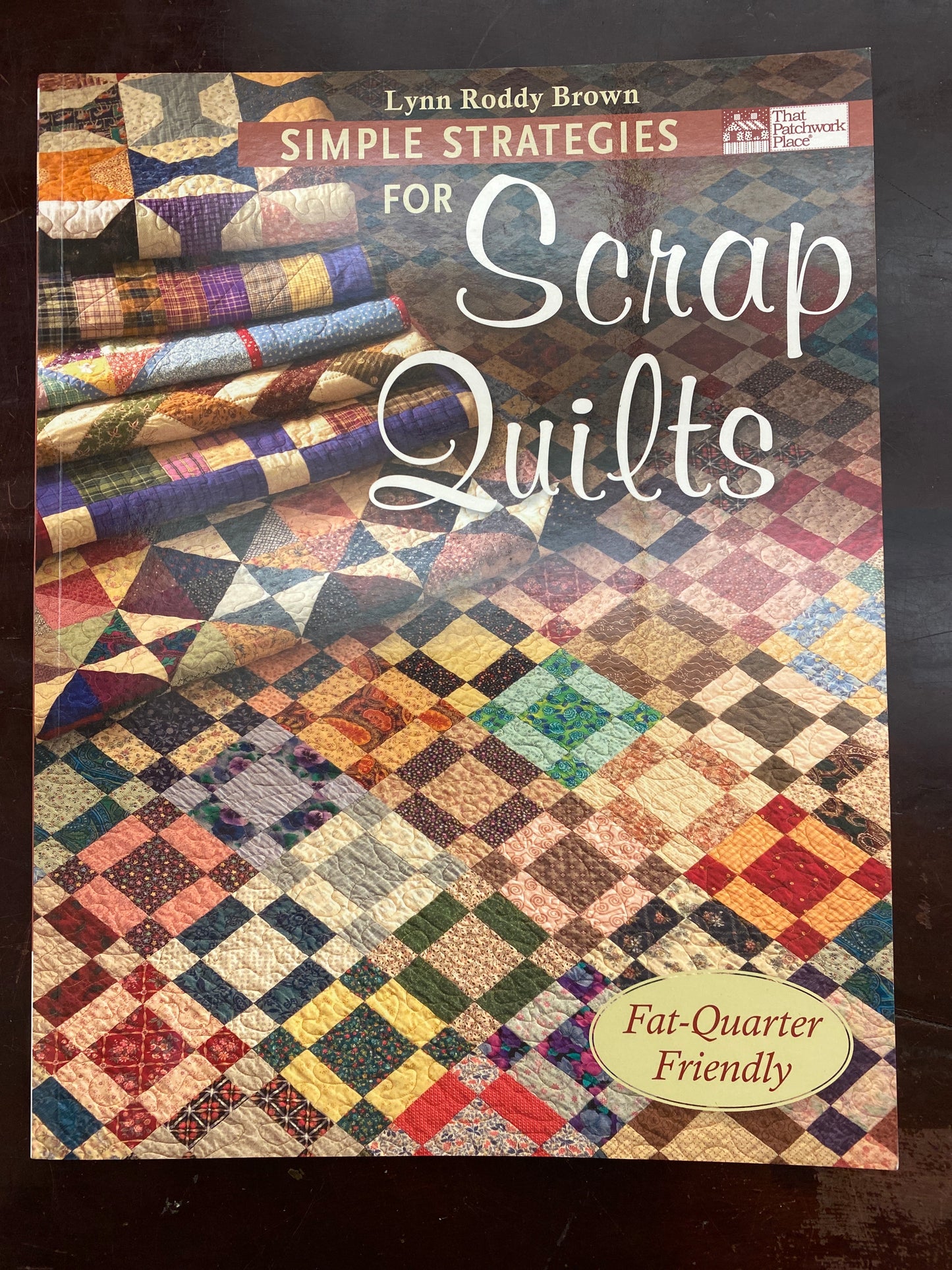 Simple Strategies for Scrap Quilts
