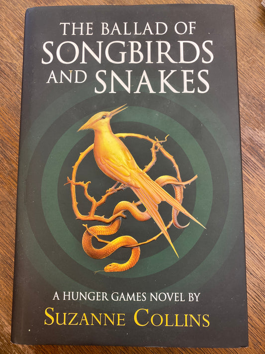 The Ballad of Songbirds and Snakes by Suzanne Collins