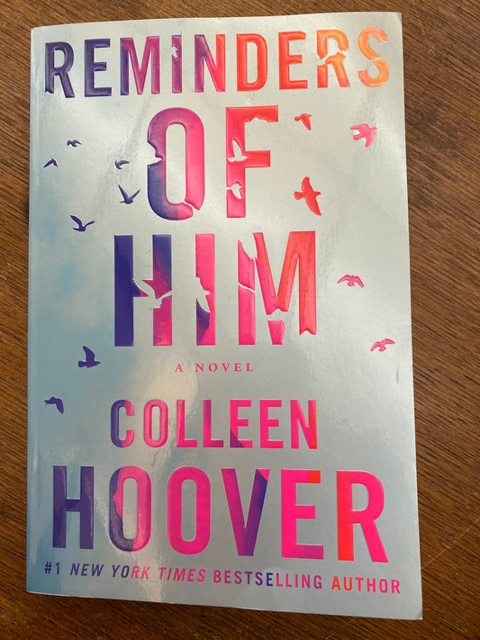 Reminders of Him by Colleen Hiover