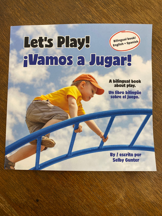 Let’s Play! ¡Vamos a Jugar!- a bilingual book in English and Spanish