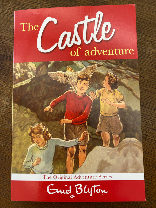 The Castle of Adventure by Enid Blyton