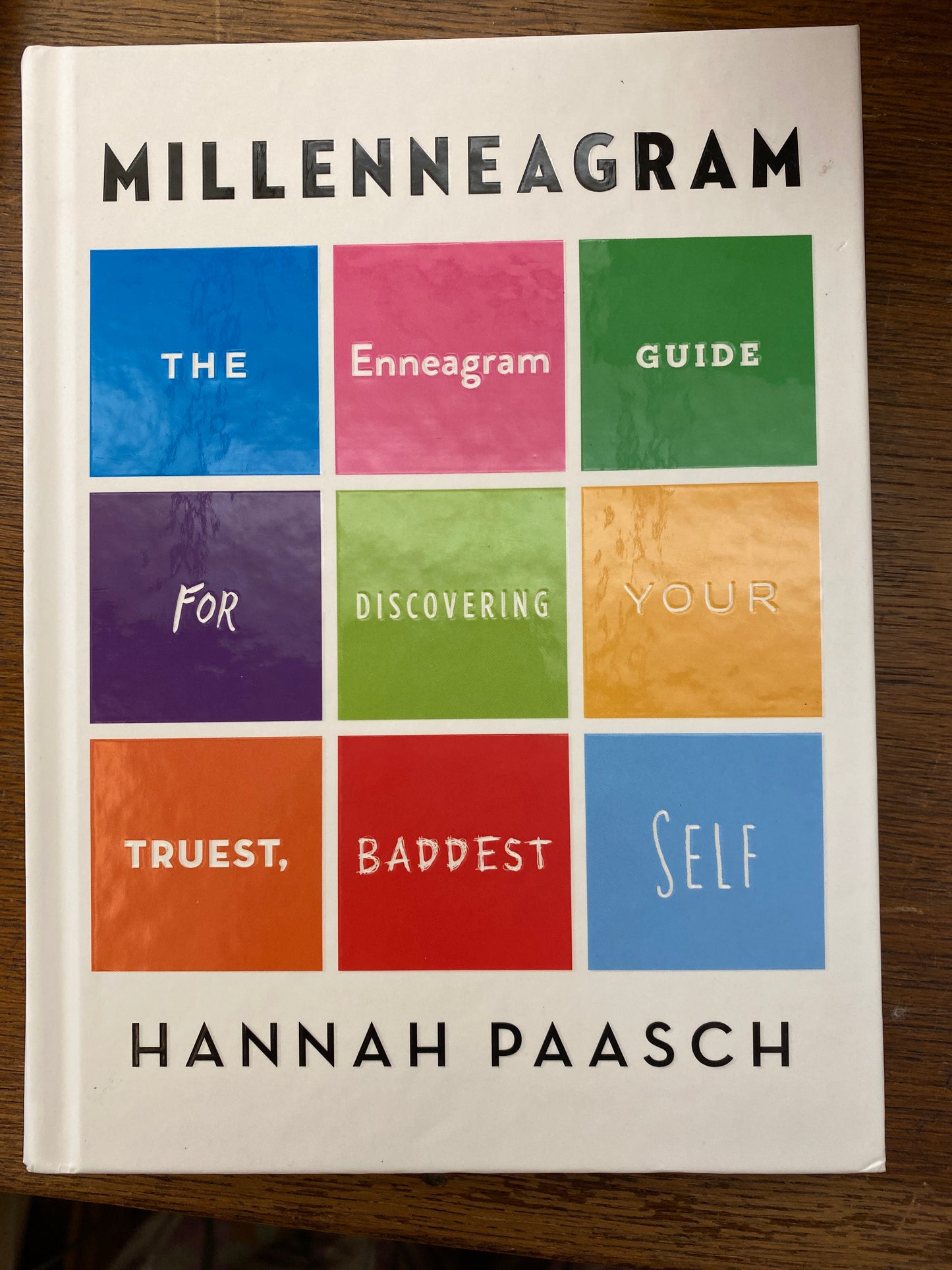 Millenneagram: The Enneagram Guide for Discovering Your Truest, Baddest Self