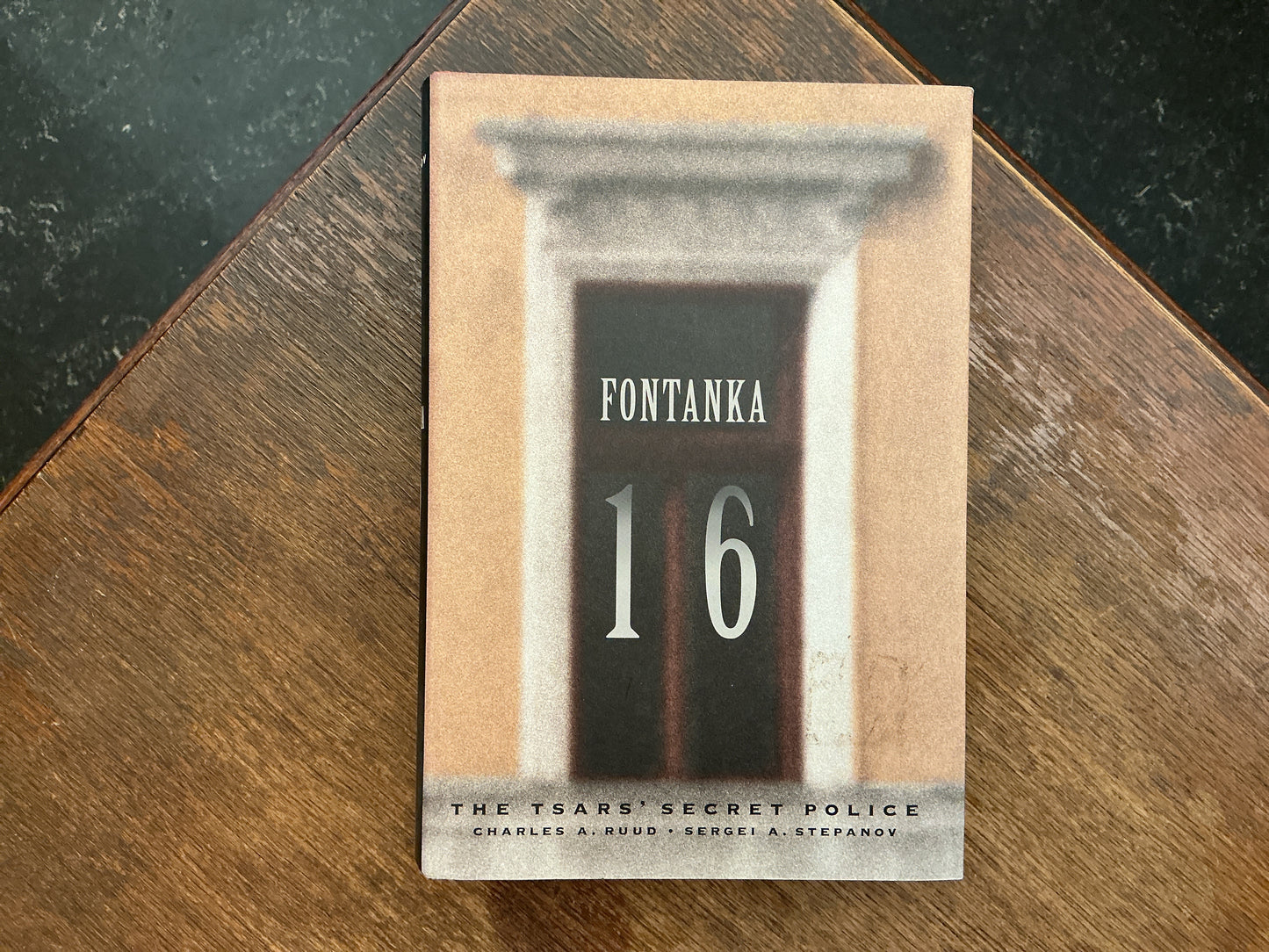 Fontanka 16 : The Tsars' Secret Police by Charles A. and Sergei A. Stepanov. Rudd