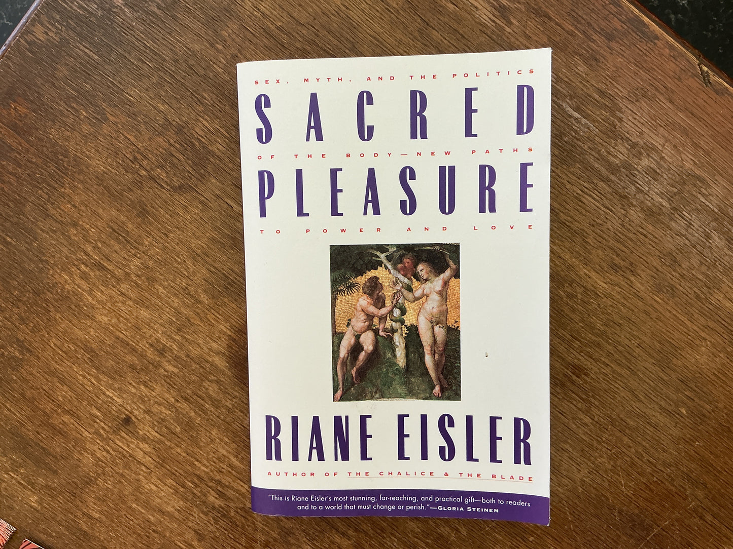 Sacred Pleasure: Sex, Myth, and the Politics of the Body by Riane Eisler