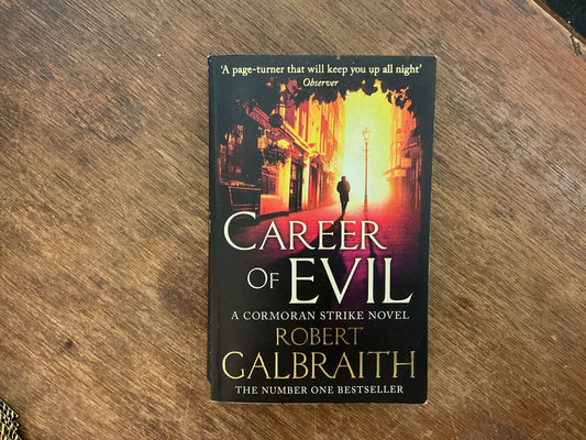 Career of Evil (Cormoran Strike #3) by Galbraith, Robert