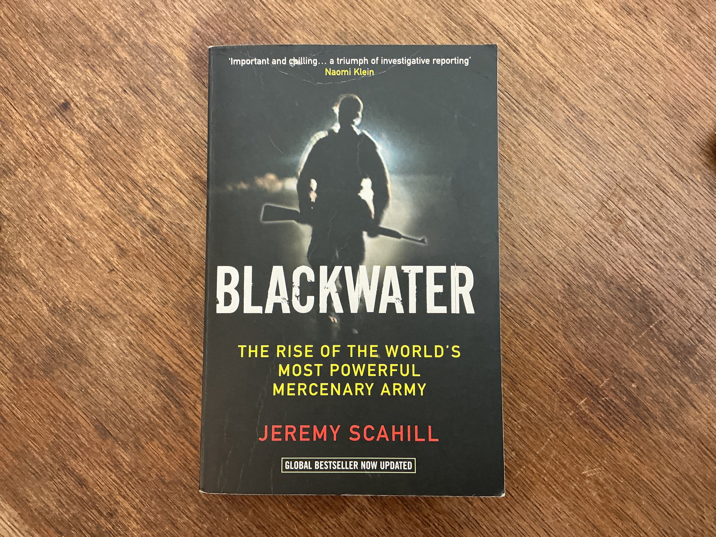 Blackwater: The Rise of the World's Most Powerful Mercenary Army