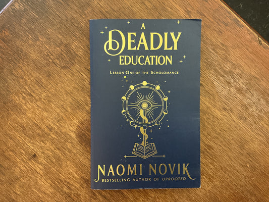 A Deadly Education by Naomi Novik
