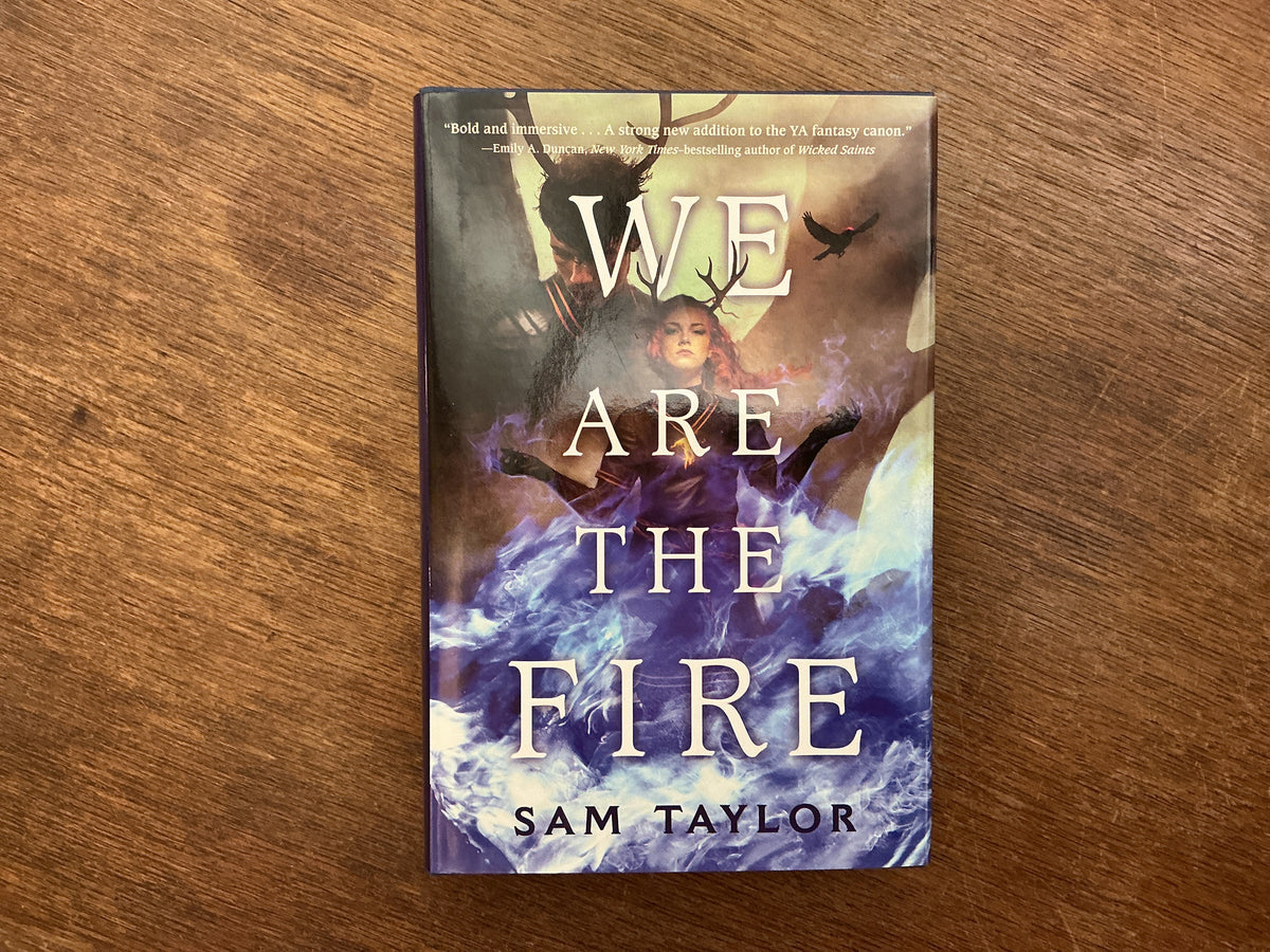 We Are the Fire by Sam Taylor