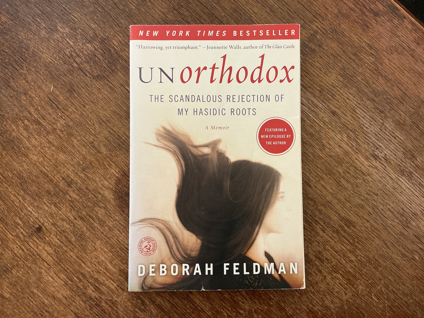 Unorthodox: The Scandalous Rejection of My Hasidic Roots by Deborah Feldman