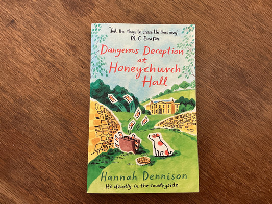 Dangerous Deception at Honeychurch Hall by Hannah Dennison