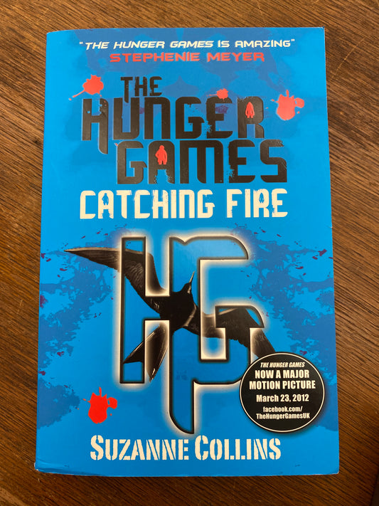 The Hunger Games- Catching Fire by Suzanne Collins