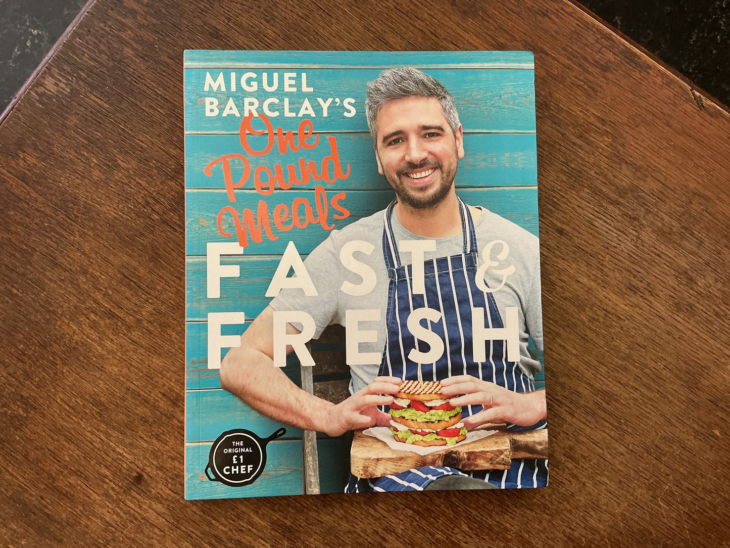 One Pound Meals FAST & FRESH: Delicious Food For Less by Miguel Barclay