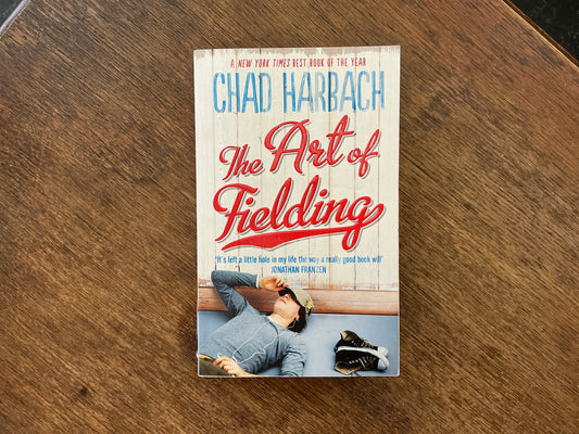 The Art of Fielding by Chad Harbach