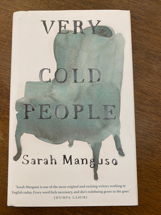 Very Cold People by Sarah Manguso