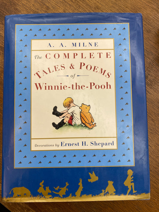 The Complete Tales and Poems of Winnie-the-Pooh by A.A. Milne