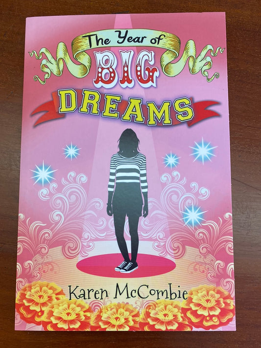 The Year of Big Dreams by Karen McCombie