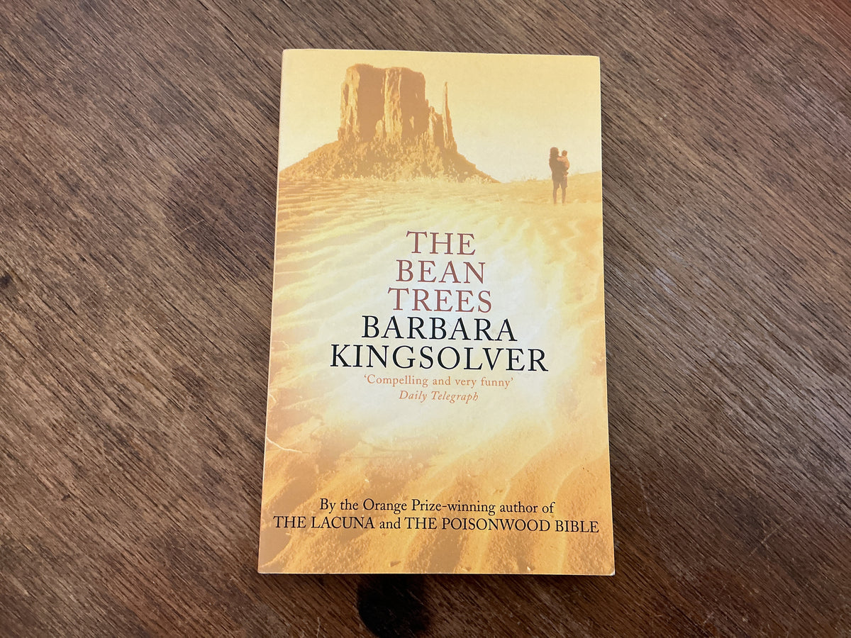 The Bean Trees: by the Winner of the 2023 Women's Prize for Fiction by Barbara Kingsolver