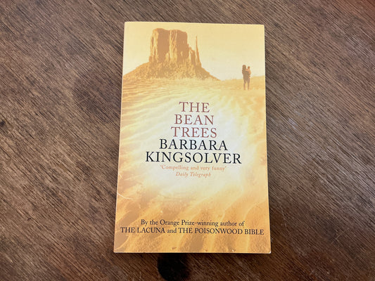 The Bean Trees: by the Winner of the 2023 Women's Prize for Fiction by Barbara Kingsolver