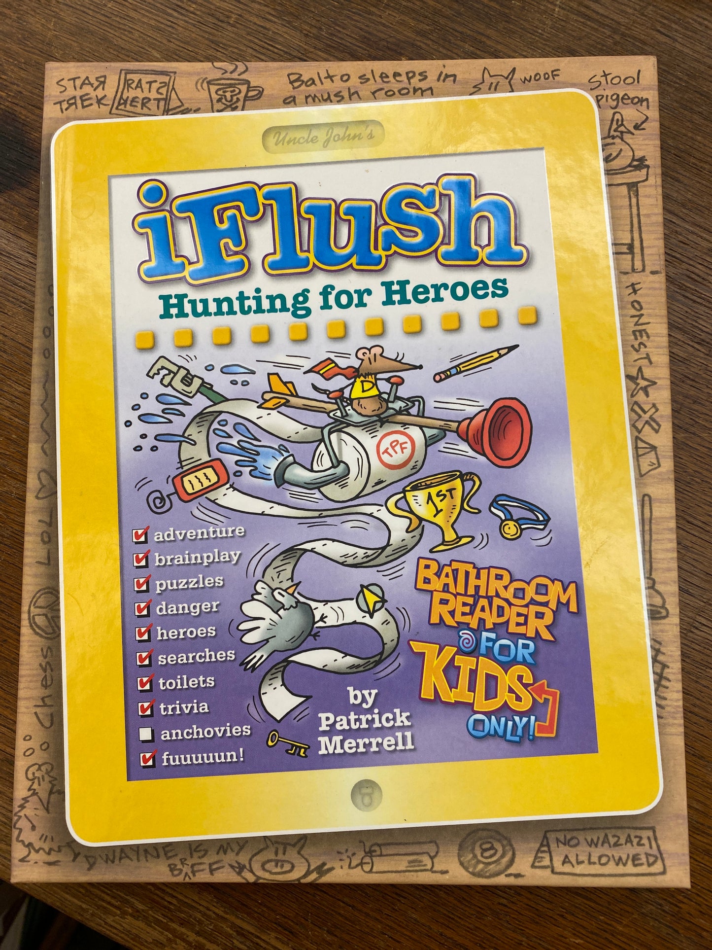 Uncle John's iFlush: Hunting for Heroes Bathroom Reader For Kids Only!