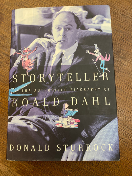 Storyteller: The Authorized Biography of Roald Dahl