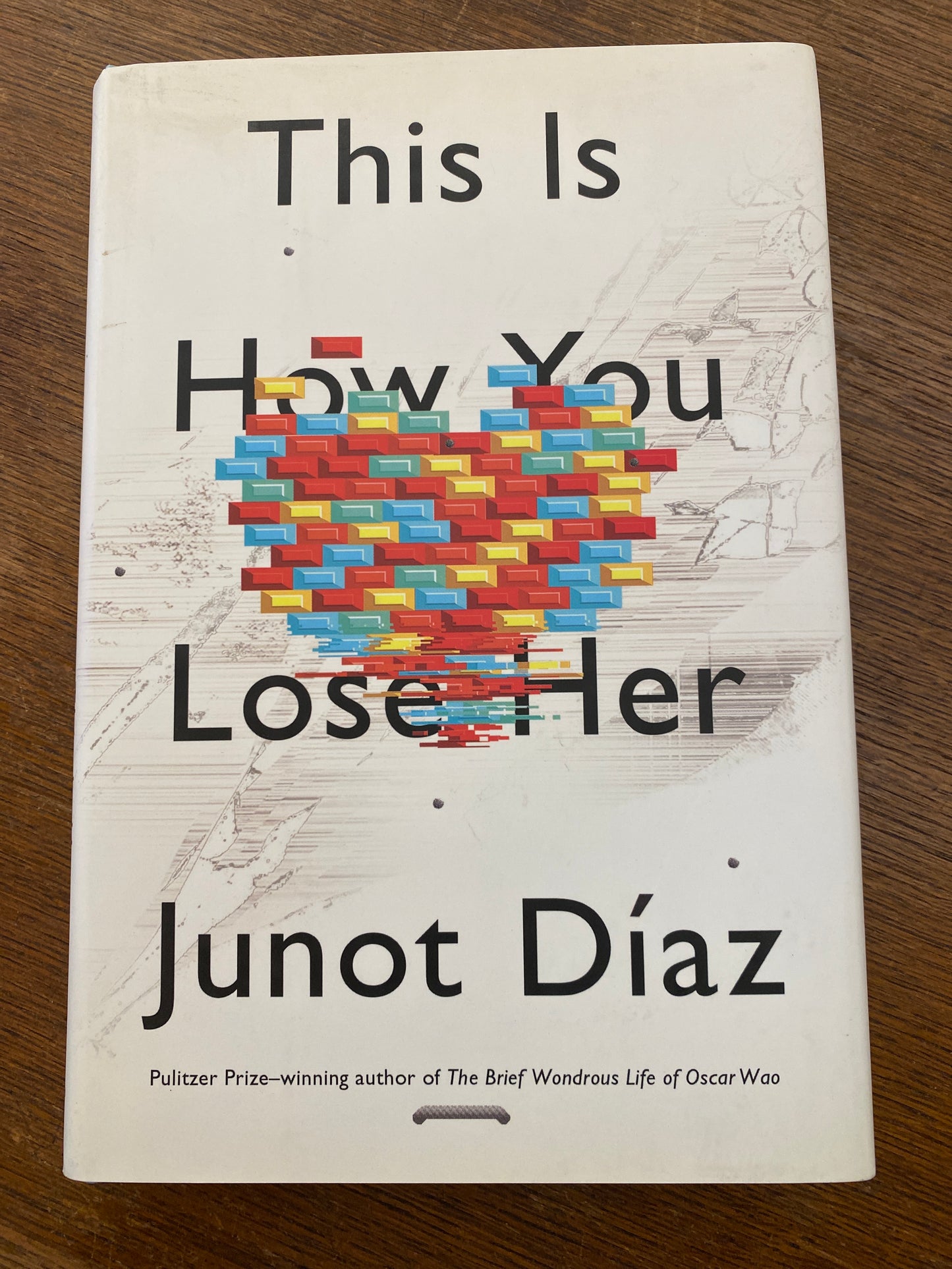 This Is How You Lose Her by Junot Díaz