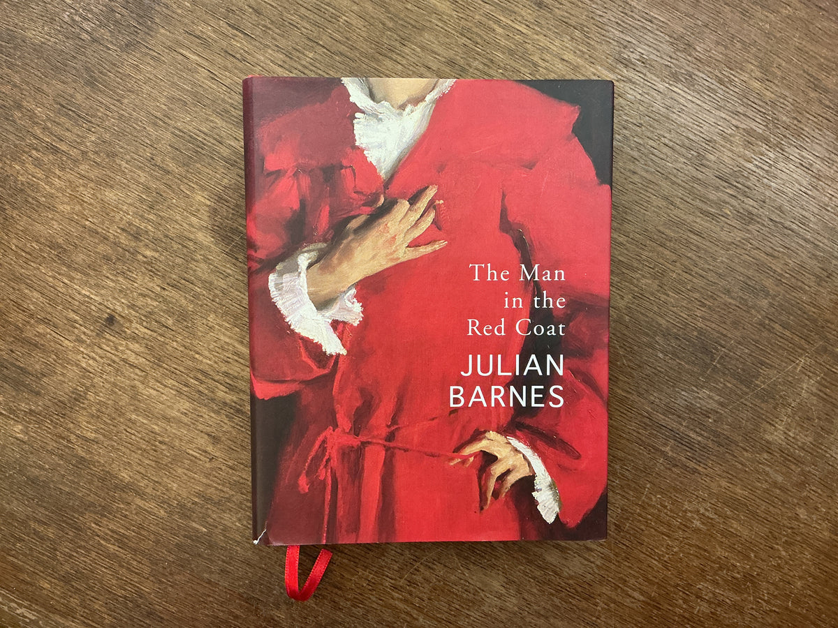 The Man in the Red Coat by Julian Barnes