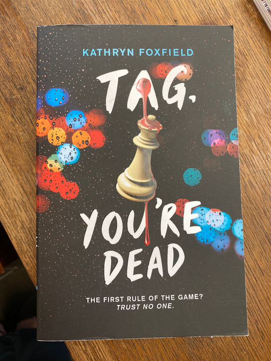 Tag, You're Dead by Kathryn Foxfield