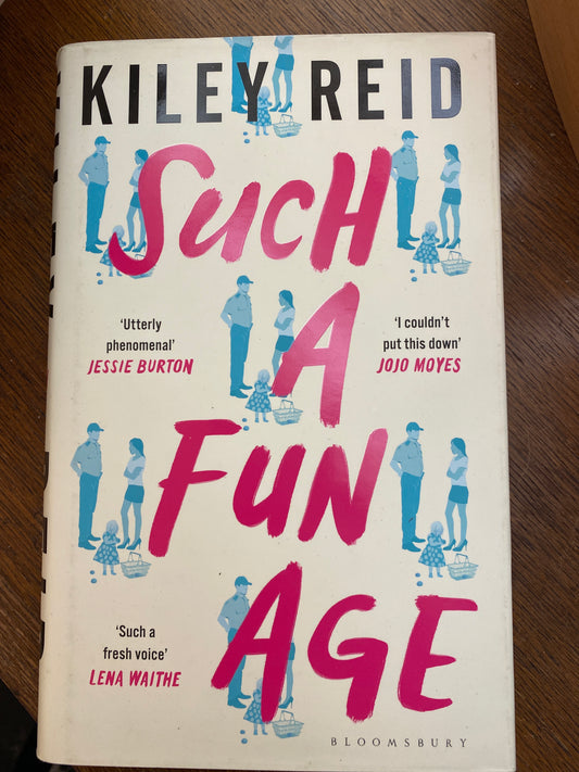 Such A Fun Age by Kiley Reid