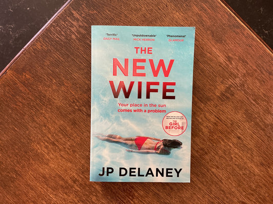 The new wife by J. P. Delaney