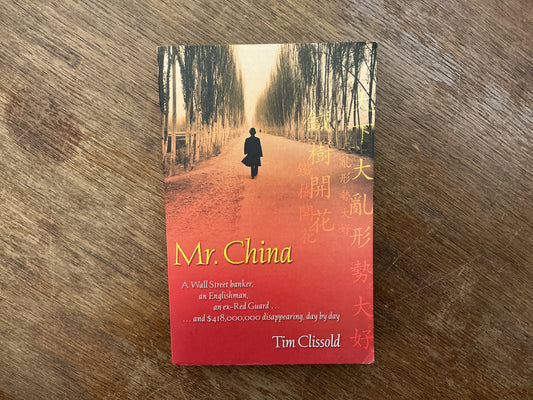 Mr. China by Tim Clissold