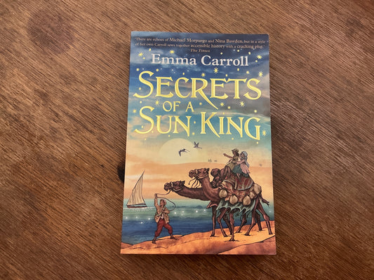 Secrets Of A Sun King by Emma Carroll