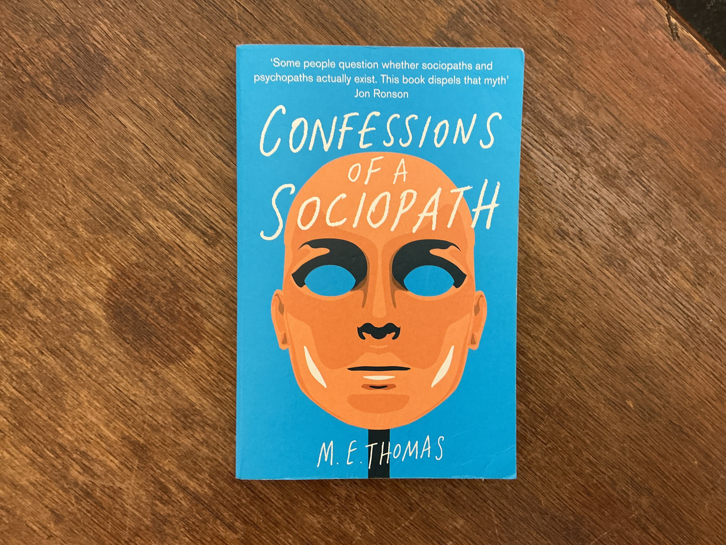 Confessions Of A Sociopath by M. E. Thomas