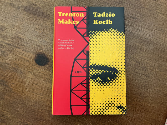 Trenton Makes by Tadzio Koelb