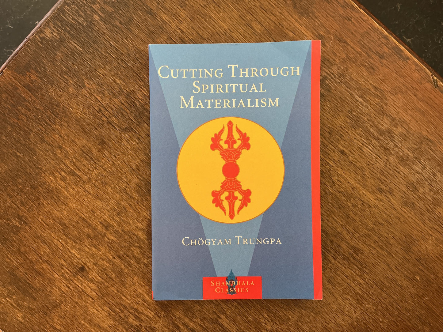 Cutting Through Spiritual Materialism by Chogyam Trungpa