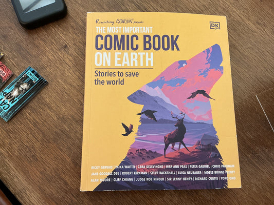The Most Important Comic Book on Earth: Stories to Save the World