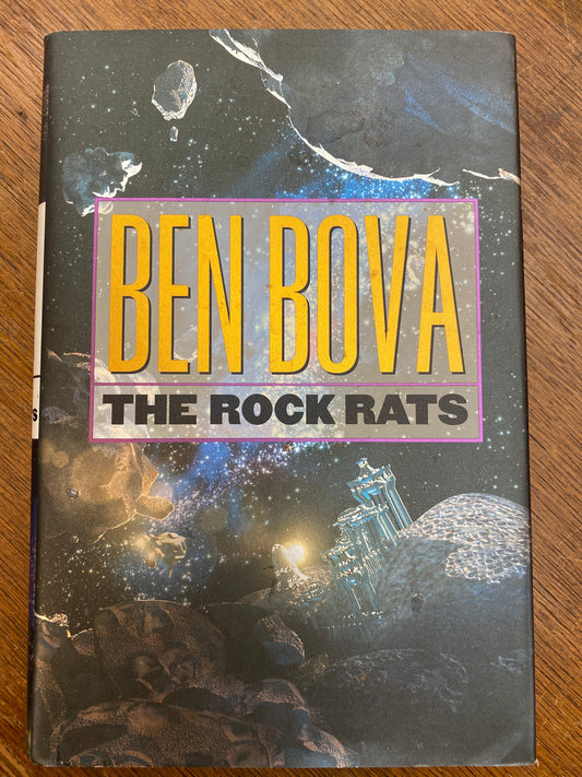 The Rock Rats (Asteroid Wars 2) by Ben Bova