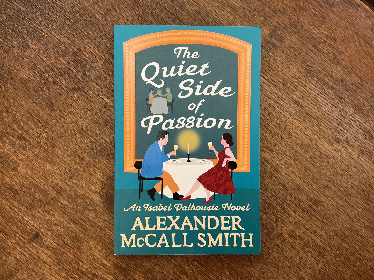 Quiet Side Of Passion (Isabel Dalhousie #10) by Alexander McCall Smith