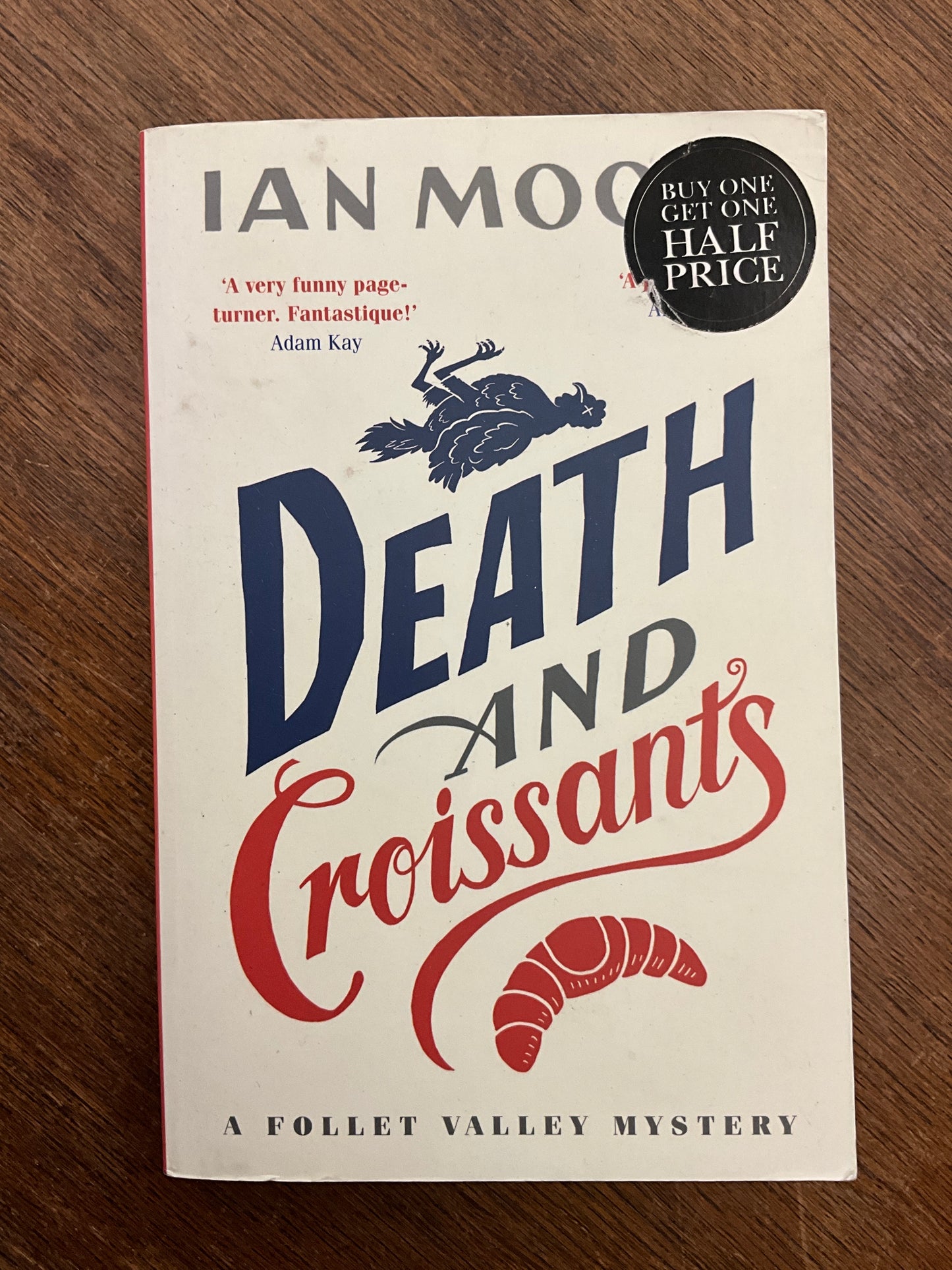 Death and Croissants: The most hilarious murder mystery since Richard Osman's The Thursday Murder Club (A Follet Valley Mystery)