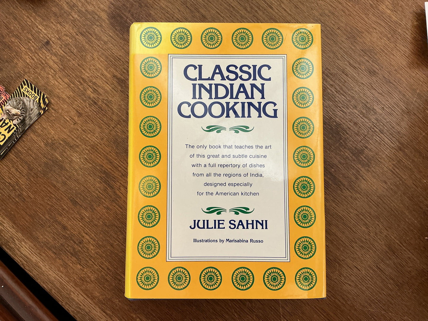 Classic Indian Cooking: Master Moghul Cuisine with Simple Techniques, Essential Spices, and Traditional Recipes