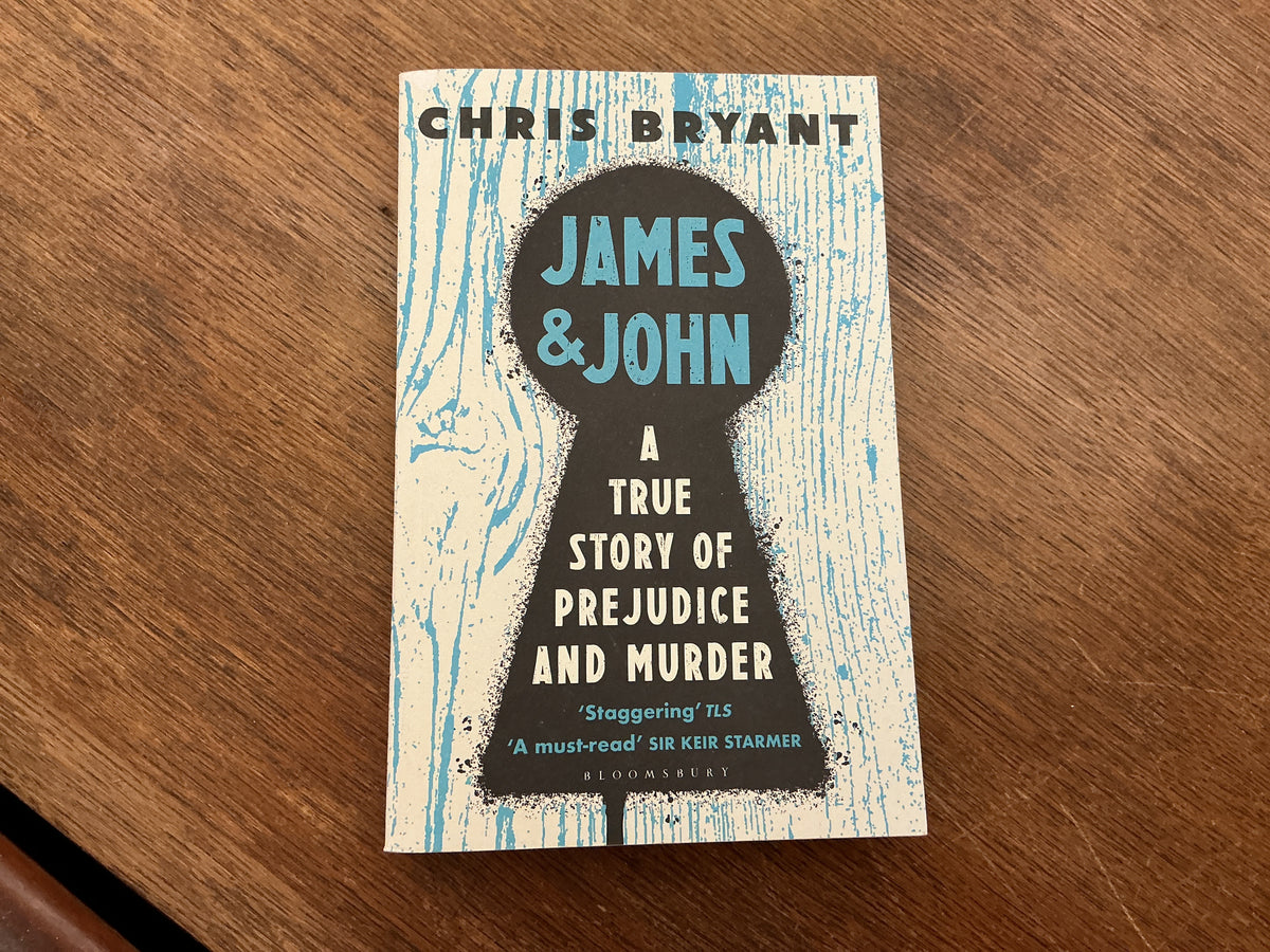 James and John A True Story of Prejudice and Murder. by Chris Bryant