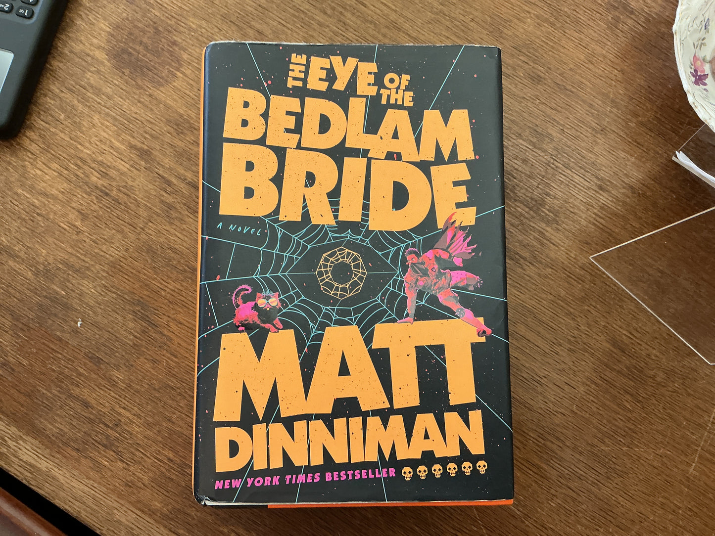 The Eye of the Bedlam Bride: Book 6 by Matt Dinniman